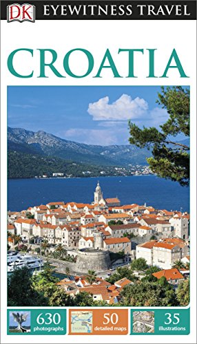 DK Eyewitness Travel Guide Croatia (Eyewitness Travel Guides) von DK Eyewitness Travel